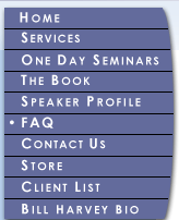 side navigation - Home, Services, One Day Seminars, The Book, Speaker Profile, FAQ, Contact Us, Client List, Bill Harvey Bio
